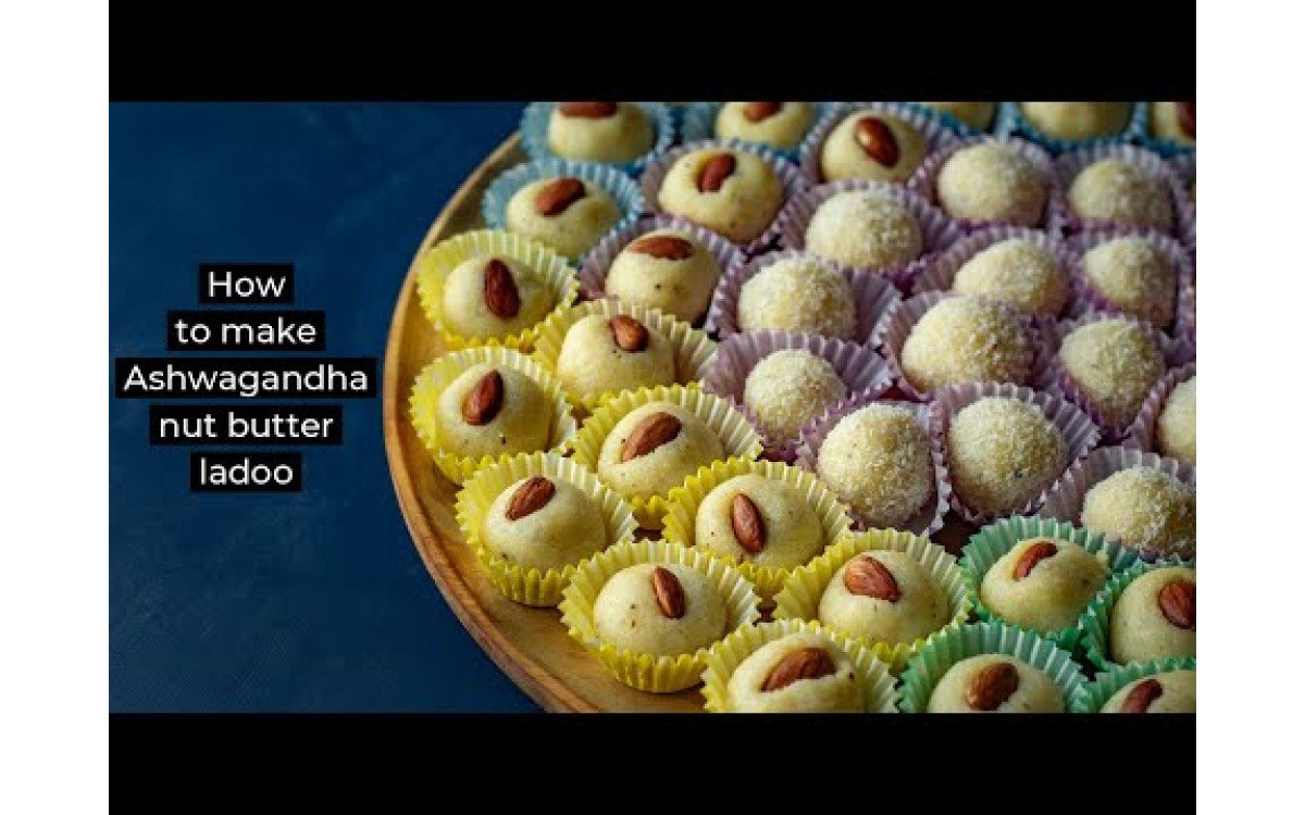 How to make Ashwagandha Nut Butter Laddu 