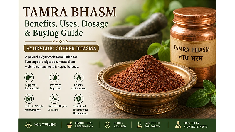 Tamra Bhasm: Complete Ayurvedic Guide (Benefits, Uses, Dosage, Safety, Buying Guide & Bhasma Comparison)